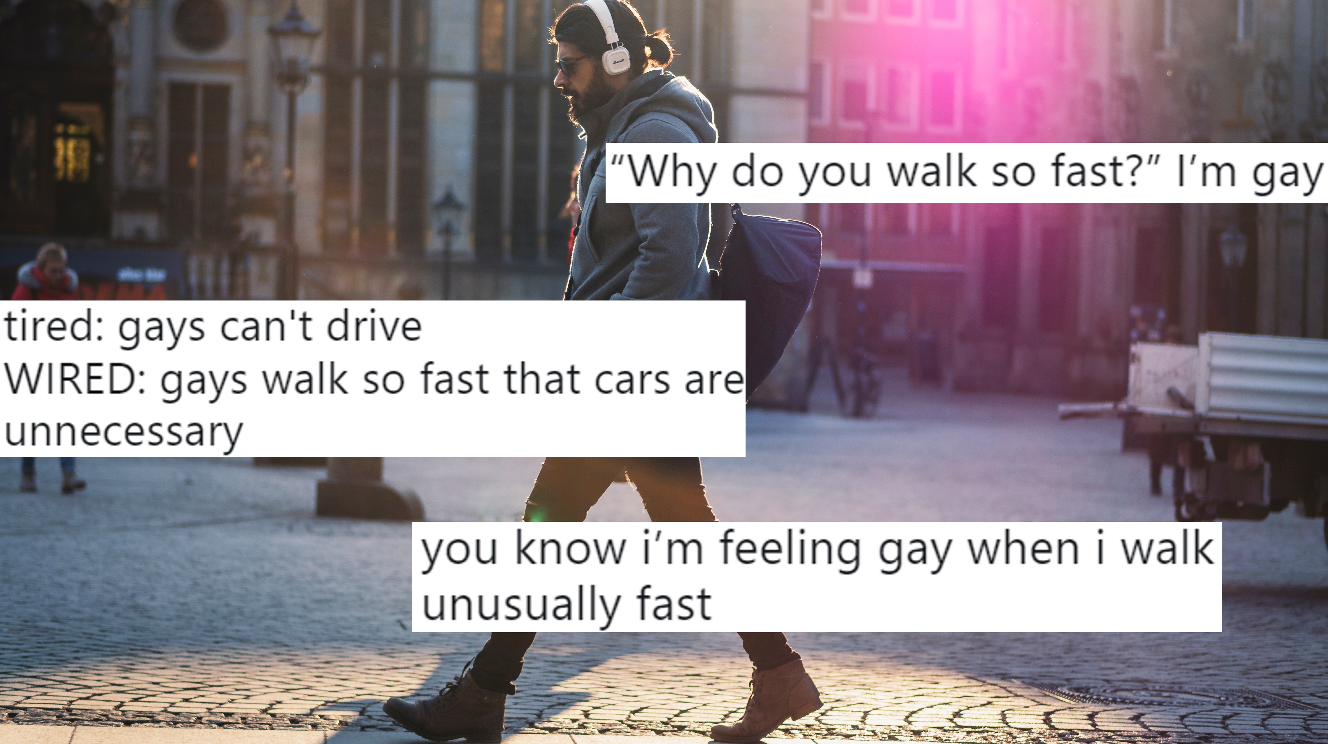 Gay people walk faster than everyone else, says internet
