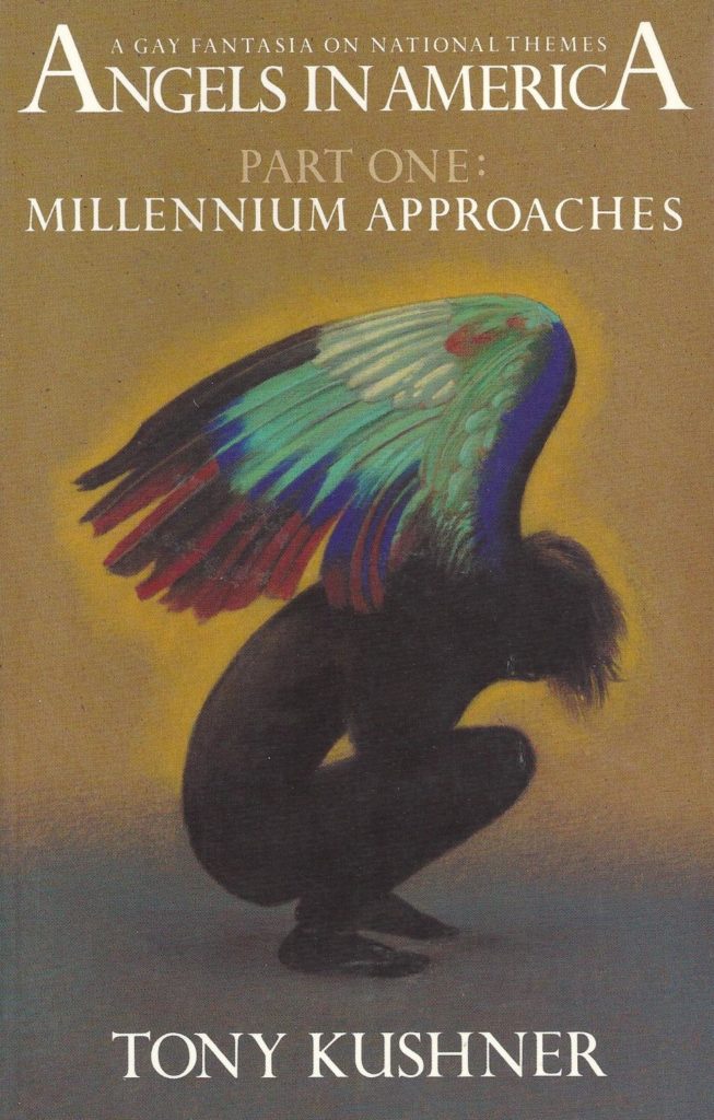 Angels in America is a play set in 1980s America during the AIDS crisis. (Tony Kushner)