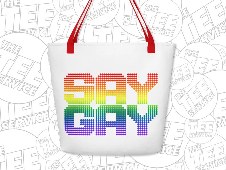&quot;Say Gay&quot; tote bag. 
