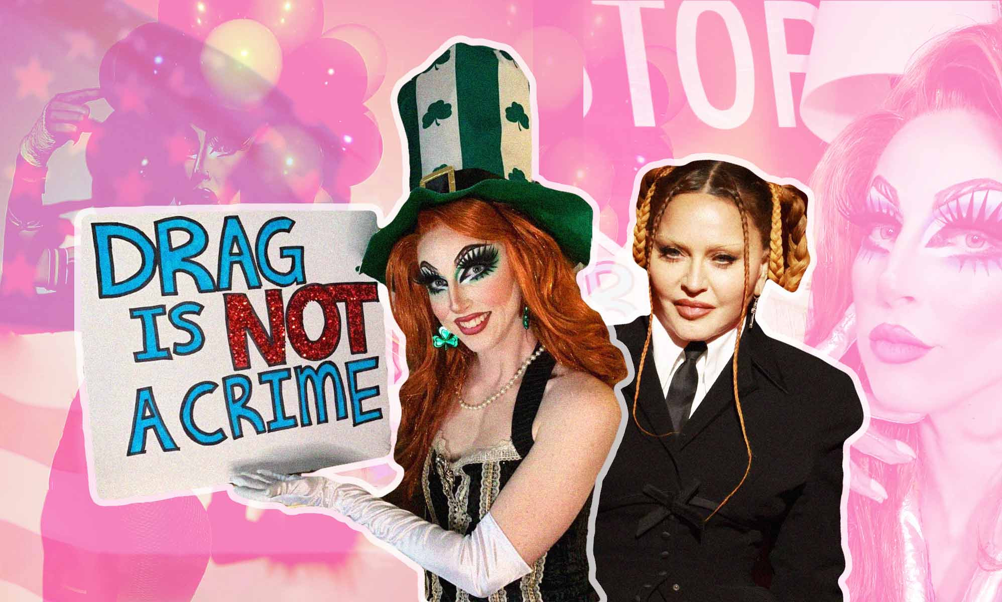 Madonna says anti-LGBTQ+ politics are making people 'unsafe'. This drag queen knows that all too well