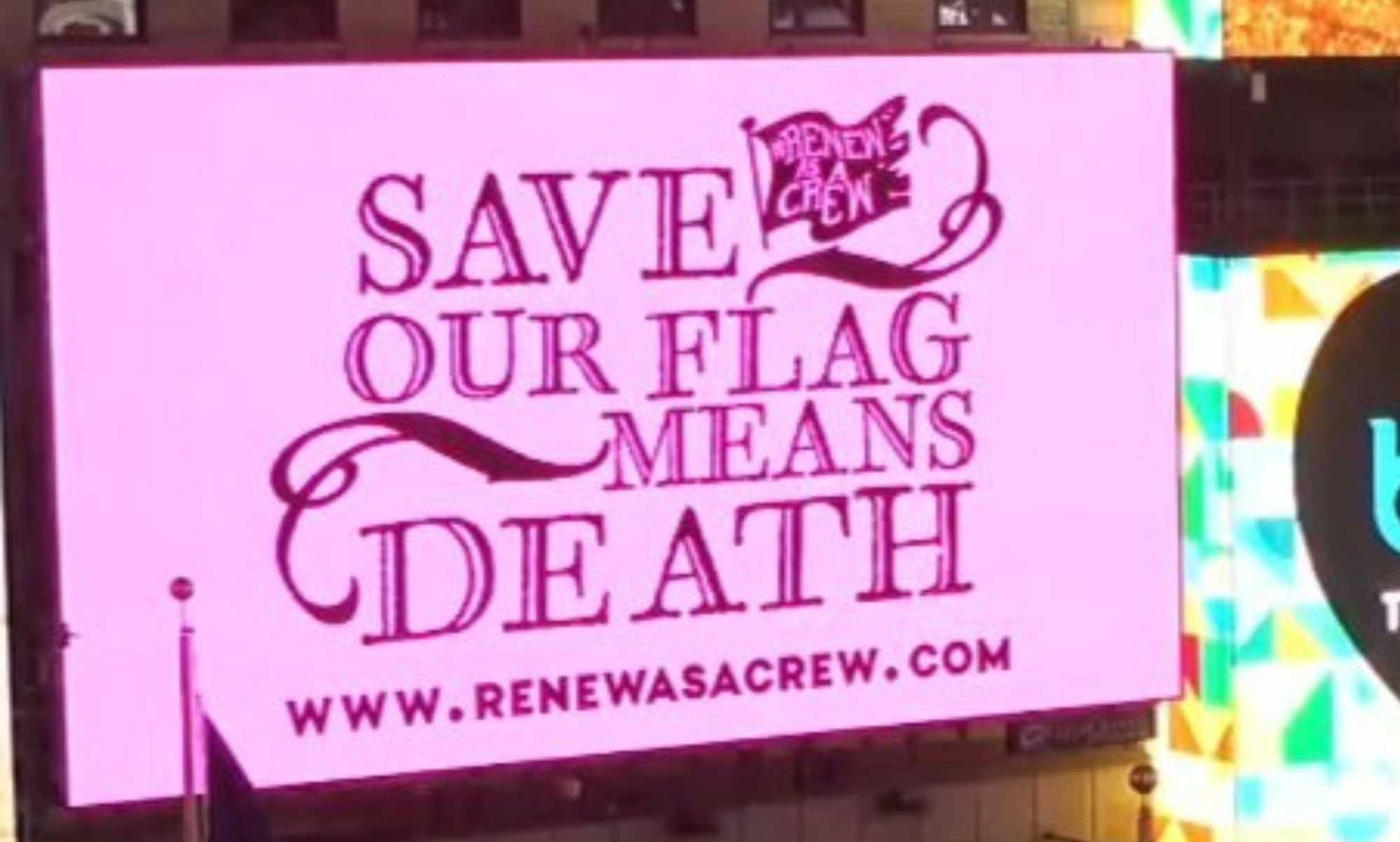 Our Flag Means Death fans buy huge Times Square advert to demand its return