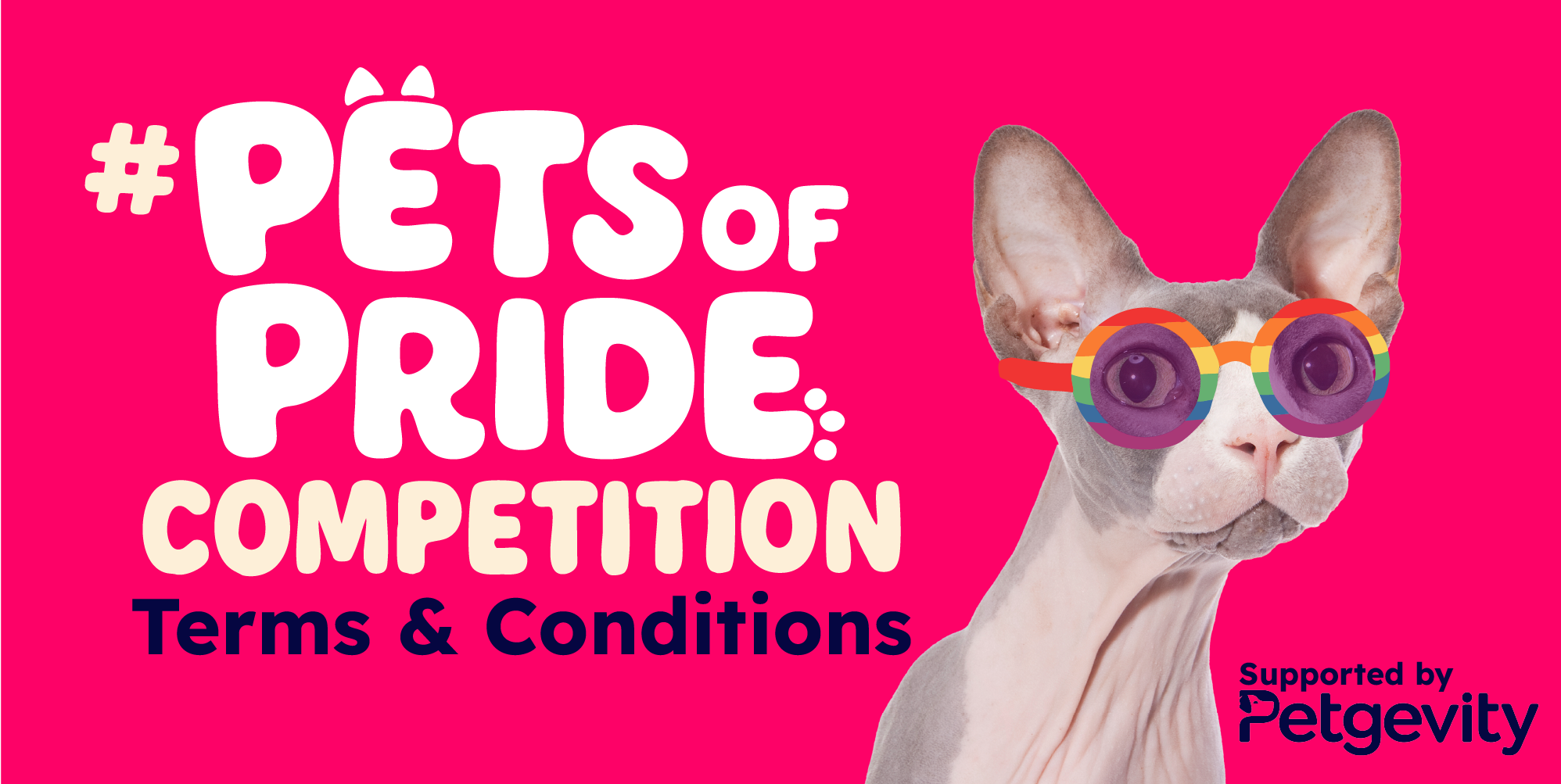 ‘Pets of Pride’ competition supported by Petgevity: Terms and conditions
