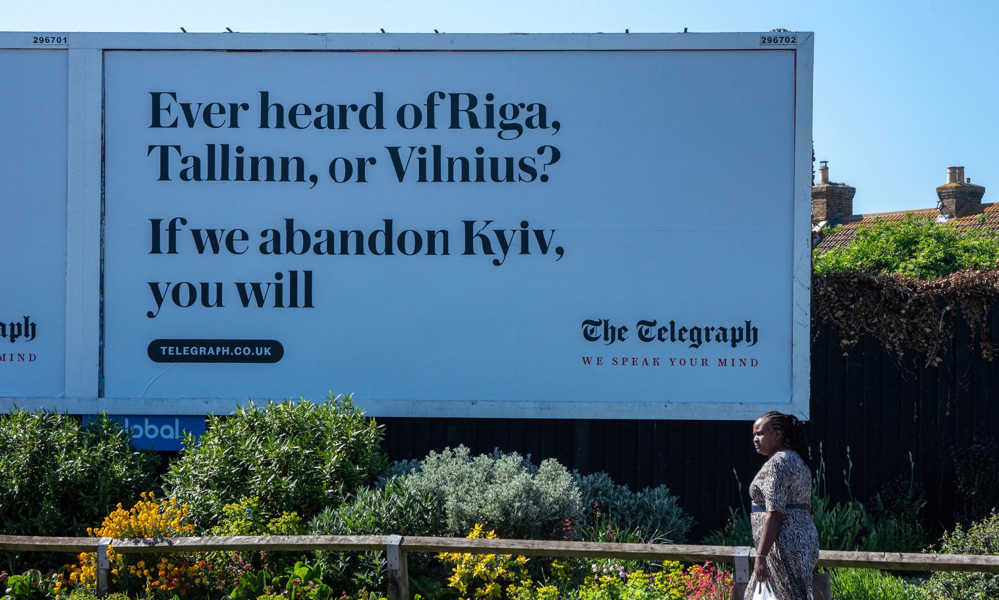 A billboard that reads: &quot;Ever heard of Riga, Tallinn, or Vilnius? If we abandon Kyiv, you will.&quot;